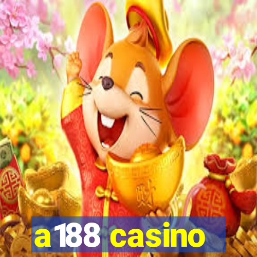 a188 casino